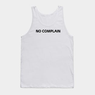 Not to complain Tank Top